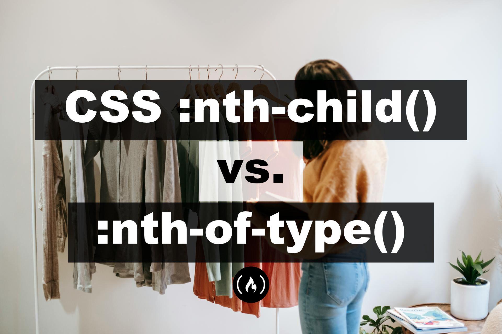 nth-child vs nth-of-type Selectors